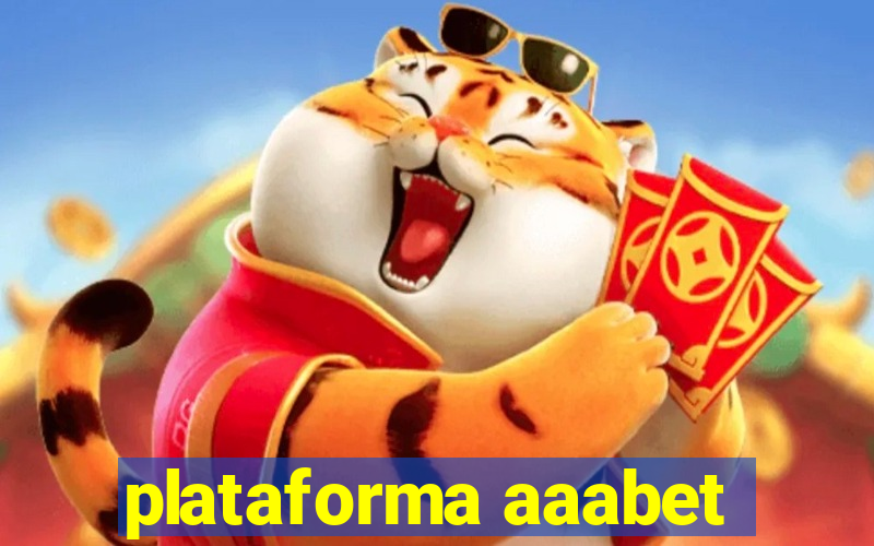 plataforma aaabet